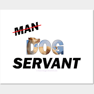Man Dog Servant - labrador oil painting word art Posters and Art